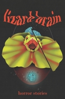 Lizard Brain 1738783014 Book Cover