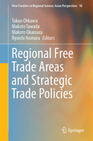 Regional Free Trade Areas and Strategic Trade Policies 4431556206 Book Cover