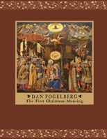 The First Christmas Morning 1365470814 Book Cover
