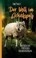 Der Wolf im Schafspelz: Das Buch der tierischen Redewendungen 3753499358 Book Cover