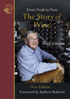 Hugh Johnson's the Story of Wine (Mitchell Beazley Drink) 1840001208 Book Cover