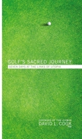 Seven Days in Utopia: Golf's Sacred Journey