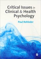 Critical Issues in Clinical and Health Psychology 1849207623 Book Cover