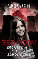 Red Moon - Secrets of a Sixties School Girl 0648563405 Book Cover
