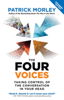 The Four Voices: Taking Control of the Conversation In Your Head 0578308878 Book Cover