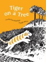 Tiger on a Tree (Ala Notable Children's Books. Younger Readers (Awards)) 9383145064 Book Cover