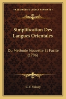 Simplification Des Langues Orientales: Ou Methode Nouvelle Et Facile (1796) 232909566X Book Cover