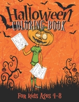 Halloween Coloring Book For Kids Ages 4-8: Fun and Spooky Coloring Pages for Kids | A Collection of Fun and Easy Halloween Coloring Pages for Kids B08H6NN979 Book Cover