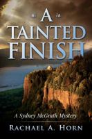 A Tainted Finish: A Sydney McGrath Mystery 0986196614 Book Cover