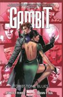 Gambit, Volume 2: Tombstone Blues 0785165487 Book Cover