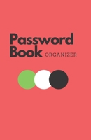 Internet Password Organizer:Password Journal and Alphabetical Tabs | Password Logbook | Logbook To Protect Usernames 1675507392 Book Cover