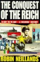 Conquest of the Reich D Day to Ve Day A 0814757812 Book Cover