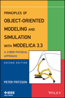 Principles of Object-Oriented Modeling and Simulation with Modelica 3.3: A Cyber-Physical Approach 111885912X Book Cover