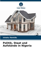 Politik, Staat und Aufstände in Nigeria (German Edition) 6208338573 Book Cover