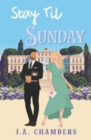 Stay Til Sunday: A Spicy Rom-Com B0GFHVLVXW Book Cover