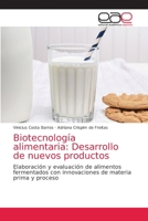 Biotecnología alimentaria: Desarrollo de nuevos productos 6203034266 Book Cover
