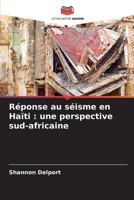 Réponse au séisme en Haïti: une perspective sud-africaine 6209119239 Book Cover