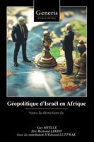 Géopolitique d’Israël en Afrique: Sous la direction de B0G4S3LKR8 Book Cover