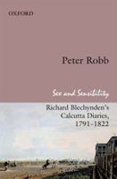 Sex and Sensibility: Richard Blechynden's Calcutta Diaries, 1791-1822 0198075111 Book Cover