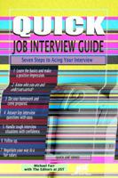 Quick Job Interview Guide: Seven Steps Acing Your Interview 1593574487 Book Cover