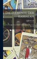 Die Elemente der Kabbalah: Ubersetzungen, Erlauterungen und Abhandlungen von Erich Bischoff 101755921X Book Cover