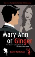 Mary Ann or Ginger: The Dilemma in Every Man's Life and How to Deal With It 1938908120 Book Cover