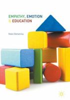 Empathy, Emotion and Education 1137548436 Book Cover