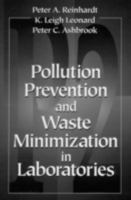 Pollution Prevention and Waste Minimization in Laboratories 0873719751 Book Cover