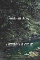 O SEXO NOSSO DE CADA DIA (Portuguese Edition) 8592265088 Book Cover
