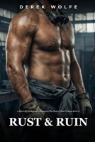 Rust & Ruin: A Dark MC Bodyguard Romance (The Sons of Dust Trilogy Book 1) B0GKS98GHT Book Cover