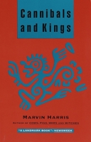 Cannibals and Kings: Origins of Cultures 0394407652 Book Cover