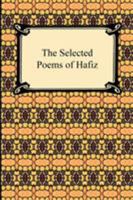 The Selected Poems of Hafiz 1420933043 Book Cover