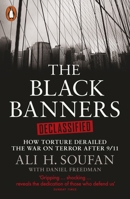 The Black Banners (Declassified): How Torture Derailed the War on Terror after 9/11 1799933334 Book Cover