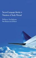 Second Language Identity in Narratives of Study Abroad 1349440159 Book Cover
