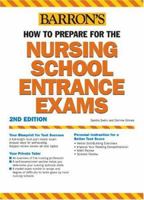 How to Prepare for the Nursing School Entrance Exams (Barron's How to Prepare for the Nursing School Entrance Exams) 0764103385 Book Cover