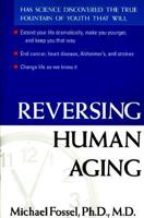 Reversing Human Aging 0688143245 Book Cover