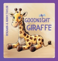 Goodnight Giraffe 1998532496 Book Cover