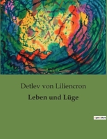 Leben und L�ge: Biographischer Roman 374372765X Book Cover