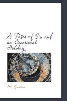A Father of Six, and an Occasional Holiday; Translated from the Original by W. Gaussen 3337287603 Book Cover