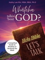 Whatcha Talkin' 'Bout God? 1964494613 Book Cover