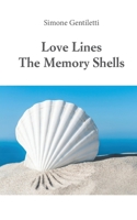 Love Lines -The Memory Shells 8892627686 Book Cover