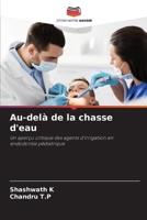 Au-delà de la chasse d'eau (French Edition) 6209420265 Book Cover
