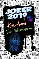 Joker 2019 Kleurboek Voor Volwassenen: Joaquin Phoenix, Arthur Fleck, Robert De Niro, Schets, Kleurplaten, Ontwerp, Patroon, Bedrukbaar formaat: 6 x 9 Inches Pages: 66 1702076687 Book Cover