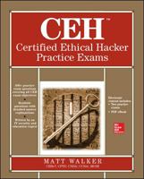 CEH Certified Ethical Hacker Practice Exams 1260455084 Book Cover