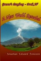 Gaenor's Prophecy Book 4: A New World Revealed 0359721648 Book Cover