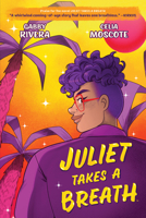 Juliet Takes a Breath: The Graphic Novel 1684156114 Book Cover