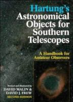 Hartung's Astronomical Objects for Southern Telescopes: A Handbook for Amateur Observers 0522845533 Book Cover