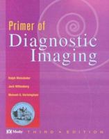 Primer of Diagnostic Imaging with CD-ROM