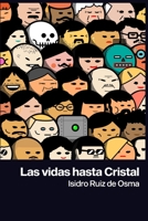 Las vidas hasta Cristal B09CGMSRHW Book Cover