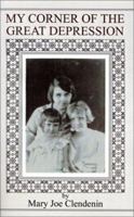 My Corner of the Great Depression 0759630143 Book Cover